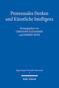 Althammer / Roth |  Prozessuales Denken und Künstliche Intelligenz | Buch |  Sack Fachmedien