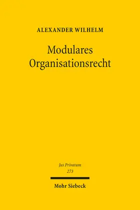 Wilhelm |  Modulares Organisationsrecht | eBook | Sack Fachmedien