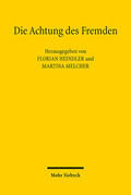 Heindler / Melcher |  Die Achtung des Fremden | Buch |  Sack Fachmedien