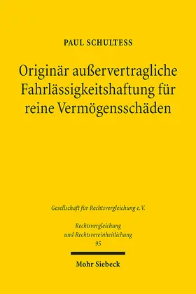 Schulteß | Originär außervertragliche Fahrlässigkeitshaftung für reine Vermögensschäden | E-Book | sack.de
