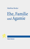 Becker |  Ehe, Familie und Agamie | Buch |  Sack Fachmedien