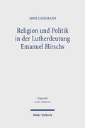 Lademann |  Religion und Politik in der Lutherdeutung Emanuel Hirschs | eBook | Sack Fachmedien