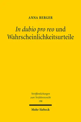 Berger |  In dubio pro reo und Wahrscheinlichkeitsurteile | Buch |  Sack Fachmedien