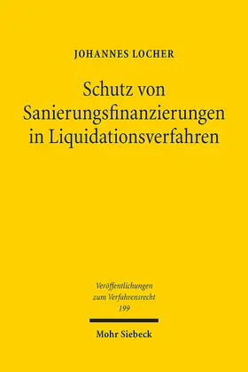 Locher |  Schutz von Sanierungsfinanzierungen in Liquidationsverfahren | eBook | Sack Fachmedien