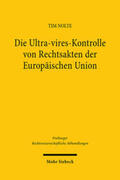 Nolte |  Die Ultra-vires-Kontrolle von Rechtsakten der Europäischen Union | Buch |  Sack Fachmedien