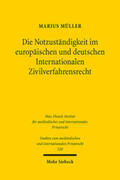Müller |  Die Notzuständigkeit im europäischen und deutschen Internationalen Zivilverfahrensrecht | Buch |  Sack Fachmedien