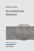 Schreiber |  Die Dialektik des Realismus | Buch |  Sack Fachmedien