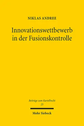 Andree |  Innovationswettbewerb in der Fusionskontrolle | eBook | Sack Fachmedien