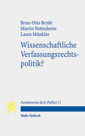 Bryde / Nettesheim / Münkler |  Wissenschaftliche Verfassungsrechtspolitik? | Buch |  Sack Fachmedien