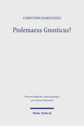 Markschies |  Ptolemaeus Gnosticus? | Buch |  Sack Fachmedien