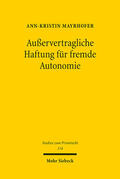 Mayrhofer |  Außervertragliche Haftung für fremde Autonomie | Buch |  Sack Fachmedien