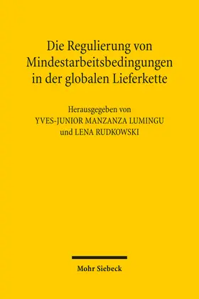 Manzanza Lumingu / Rudkowski | Die Regulierung von Mindestarbeitsbedingungen in der globalen Lieferkette | E-Book | sack.de