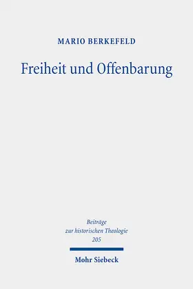 Berkefeld |  Freiheit und Offenbarung | eBook | Sack Fachmedien