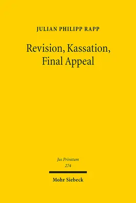 Rapp | Revision, Kassation, Final Appeal | Buch | 978-3-16-162776-7 | sack.de