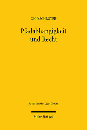 Schröter | Pfadabhängigkeit und Recht | Buch | 978-3-16-162790-3 | sack.de