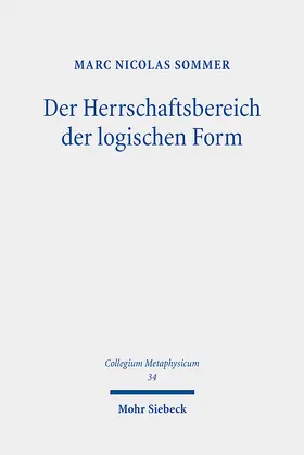 Sommer | Der Herrschaftsbereich der logischen Form | Buch | 978-3-16-162792-7 | sack.de