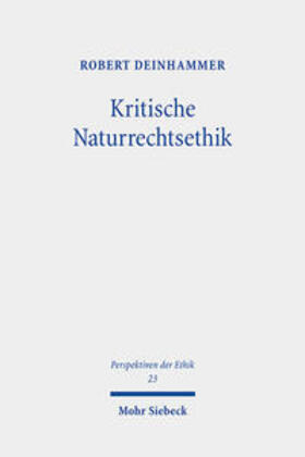 Deinhammer |  Kritische Naturrechtsethik | Buch |  Sack Fachmedien