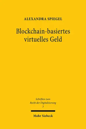 Spiegel | Blockchain-basiertes virtuelles Geld | Buch | 978-3-16-159395-6 | sack.de