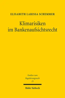 Schemmer |  Klimarisiken im Bankenaufsichtsrecht | Buch |  Sack Fachmedien