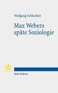 Schluchter |  Max Webers späte Soziologie | eBook | Sack Fachmedien