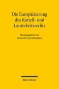 Augenhofer |  Die Europäisierung des Kartell- und Lauterkeitsrechts | eBook | Sack Fachmedien