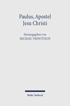 Trowitzsch |  Paulus, Apostel Jesu Christi | eBook | Sack Fachmedien