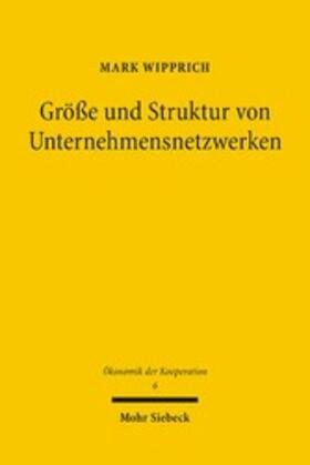 Wipprich | Größe und Struktur von Unternehmensnetzwerken | E-Book | sack.de