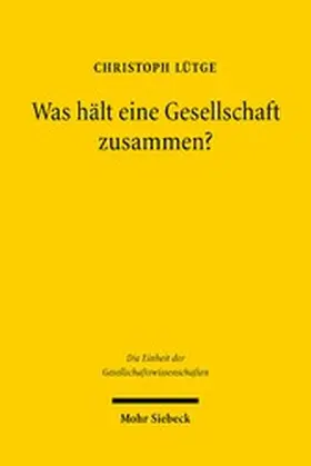 Lütge |  Was hält eine Gesellschaft zusammen? | eBook | Sack Fachmedien