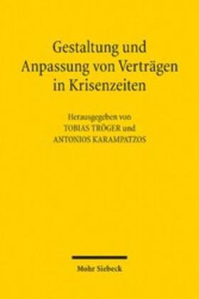 Karampatzos / Tröger | Gestaltung und Anpassung von Verträgen in Krisenzeiten | E-Book | sack.de