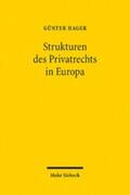 Hager |  Die Strukturen des Privatrechts in Europa | eBook | Sack Fachmedien