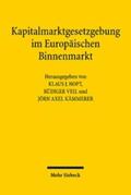 Veil |  Kapitalmarktgesetzgebung im Europäischen Binnenmarkt | eBook | Sack Fachmedien