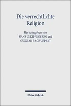 Kippenberg / Schuppert | Die verrechtlichte Religion | E-Book | www.sack.de