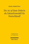 Berentelg |  Die Act of State-Doktrin als Zukunftsmodell für Deutschland? | eBook | Sack Fachmedien