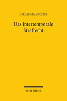 Dannecker |  Das intertemporale Strafrecht | eBook | Sack Fachmedien
