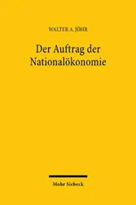 Jöhr | Der Auftrag der Nationalökonomie | E-Book | www.sack.de