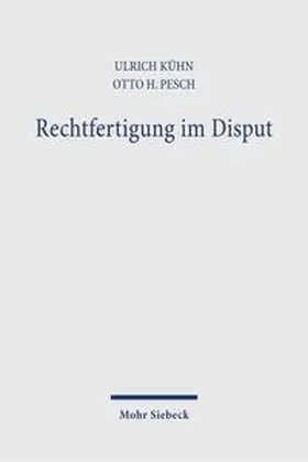 Kühn / Pesch |  Rechtfertigung im Disput | eBook | Sack Fachmedien