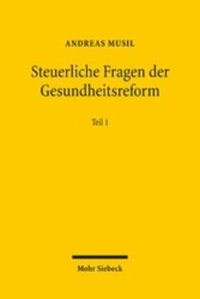 Musil | Steuerliche Fragen der Gesundheitsreform | E-Book | sack.de