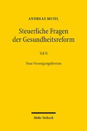 Musil |  Steuerliche Fragen der Gesundheitsreform | eBook | Sack Fachmedien