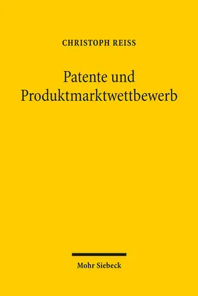 Reiß |  Patente und Produktmarktwettbewerb | eBook | Sack Fachmedien