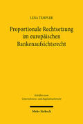 Templer |  Proportionale Rechtsetzung im europäischen Bankenaufsichtsrecht | eBook | Sack Fachmedien