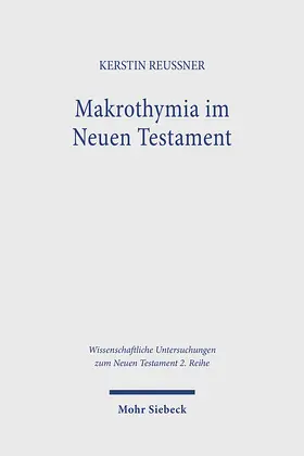 Reussner |  Makrothymia im Neuen Testament | Buch |  Sack Fachmedien