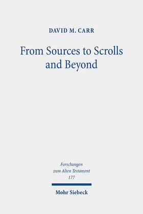Carr |  From Sources to Scrolls and Beyond | Buch |  Sack Fachmedien