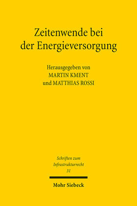 Kment / Rossi | Zeitenwende bei der Energieversorgung | Buch | 978-3-16-163228-0 | sack.de