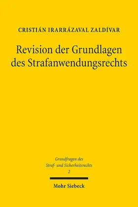 Irarrázaval Zaldívar |  Revision der Grundlagen des Strafanwendungsrechts | eBook | Sack Fachmedien
