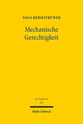 Hermstrüwer |  Mechanische Gerechtigkeit | Buch |  Sack Fachmedien