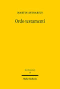 Avenarius |  Ordo testamenti | Buch |  Sack Fachmedien