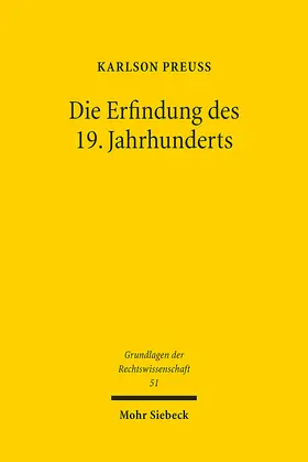 Preuß | Die Erfindung des 19. Jahrhunderts | Buch | 978-3-16-163256-3 | sack.de