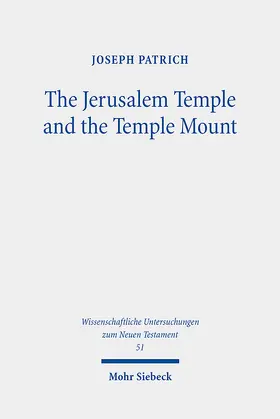 Patrich |  The Jerusalem Temple and the Temple Mount | eBook | Sack Fachmedien