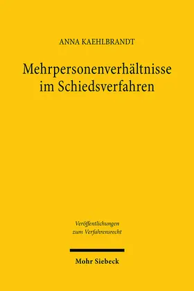 Kaehlbrandt | Mehrpersonenverhältnisse im Schiedsverfahren | Buch | 978-3-16-163274-7 | www.sack.de