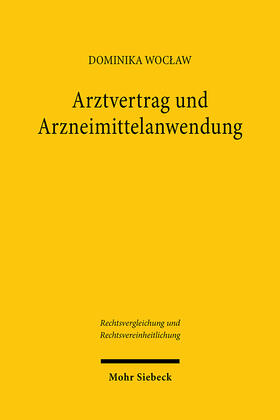 Woclaw / Woclaw | Arztvertrag und Arzneimittelanwendung | Buch | 978-3-16-163276-1 | sack.de